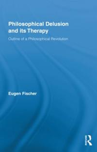 Bokomslag för "Philosophical Delusion and its Therapy"