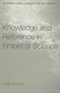 Knowledge and Reference in Empirical Science