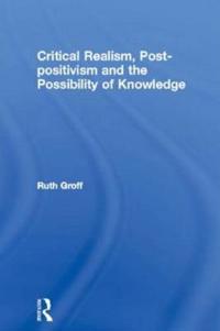 Bokomslag för "Critical Realism, Post-positivism and the Possibility of Knowledge"