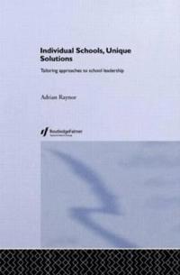 Individual Schools, Unique Solutions