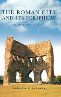 Bokomslag för "The Roman City and its Periphery"