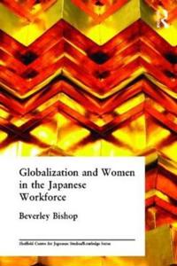 Bokomslag for "Globalisation and Women in the Japanese Workforce"