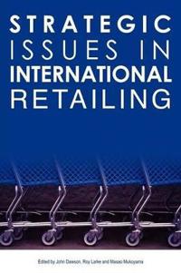 Strategic Issues in International Retailing