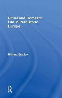 Kirjan kansi "Ritual and Domestic Life in Prehistoric Europe"