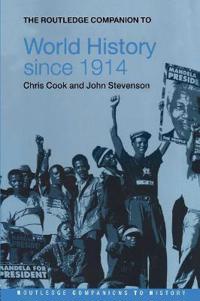 The Routledge Companion to World History since 1914