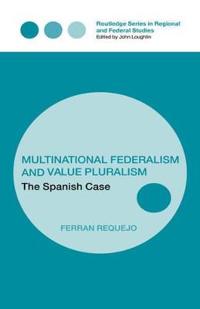 Multinational Federalism and Value Pluralism
