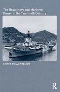 Kirjan kansi "The Royal Navy and Maritime Power in the Twentieth Century"