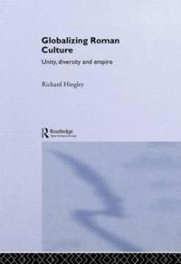 Globalizing Roman Culture