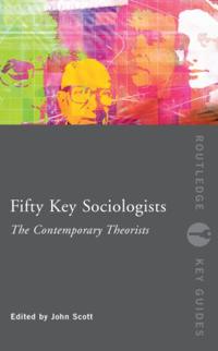 Bokomslag for "Fifty Key Sociologists: The Contemporary Theorists"