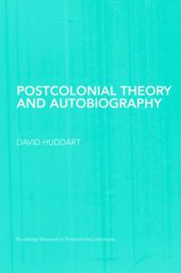 Bokomslag för "Postcolonial Theory and Autobiography"