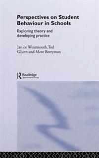 Perspectives on Student Behaviour in Schools
