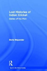 Lost Histories of Indian Cricket