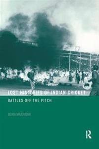Kirjan kansi "Lost Histories of Indian Cricket"