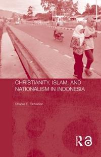 Kirjan kansi "Christianity, Islam and Nationalism in Indonesia"