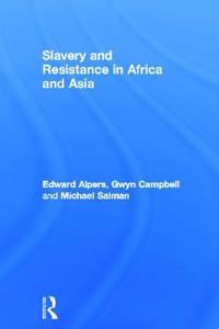 Bokomslag for "Slavery and Resistance in Africa and Asia"