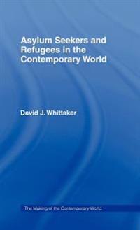 Asylum Seekers and Refugees in the Contemporary World