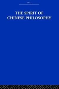 Bokomslag för "The Spirit of Chinese Philosophy"