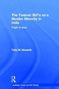 The Twelver Shi'a as a Muslim Minority in India