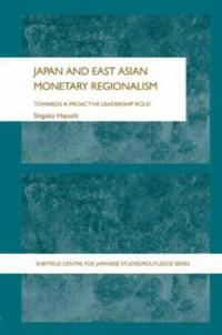 Bokomslag för "Japan and East Asian Monetary Regionalism"