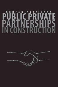 Public Private Partnerships in Construction