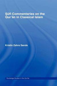 Sufi Commentaries on the Qur'an in Classical Islam