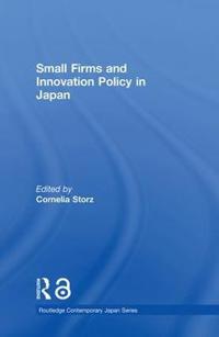 Bokomslag for "Small Firms and Innovation Policy in Japan"