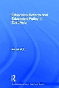 Bokomslag för "Education Reform and Education Policy in East Asia"