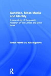Bokomslag för "Genetics, Mass Media and Identity"