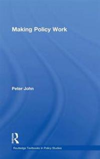 Making Policy Work