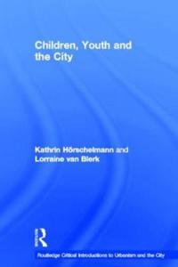 Bokomslag för "Children, Youth and the City"