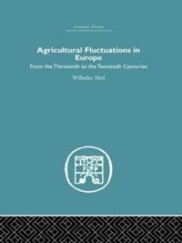 Bokomslag för "Agricultural Fluctuations in Europe"