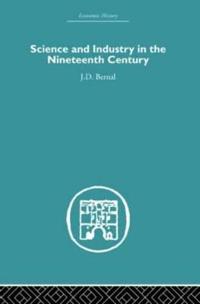 Bokomslag for "Science and Industry in the Nineteenth Century"