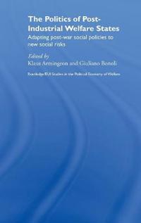 Bokomslag för "The Politics of Post-Industrial Welfare States"