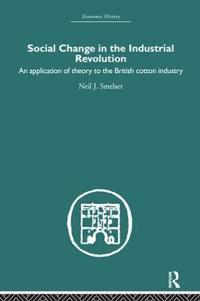 Bokomslag for "Social Change in the Industrial Revolution"
