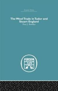 Bokomslag för "Wool Trade in Tudor and Stuart England"