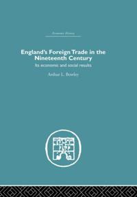 England's Foreign Trade in the Nineteenth Century