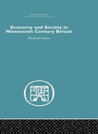 Economy and Society in 19th Century Britain