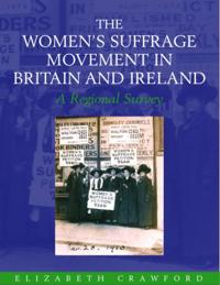 The Women's Suffrage Movement in Britain and Ireland