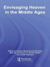 Bokomslag för "Envisaging Heaven in the Middle Ages"