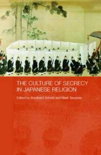 Bokomslag for "The Culture of Secrecy in Japanese Religion"