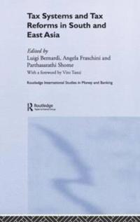 Bokomslag för "Tax Systems and Tax Reforms in South and East Asia"