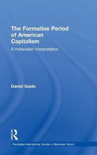 Kirjan kansi "The Formative Period of American Capitalism"