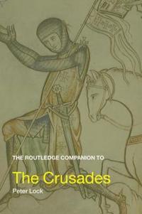 Bokomslag för "The Routledge Companion to the Crusades"