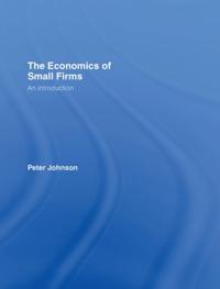 The Economics of Small Firms