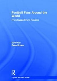 Football Fans Around the World