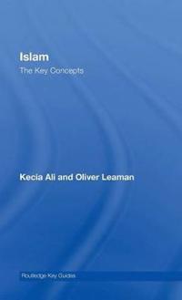 Islam: The Key Concepts