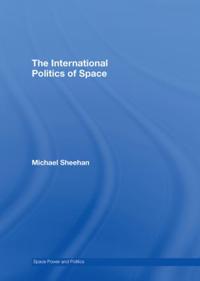 The International Politics of Space