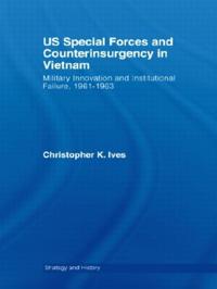 Bokomslag för "US Special Forces and Counterinsurgency in Vietnam"