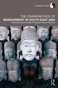 Bokomslag för "The Changing Face of Management in South East Asia"