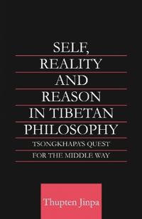 Self, Reality and Reason in Tibetan Philosophy